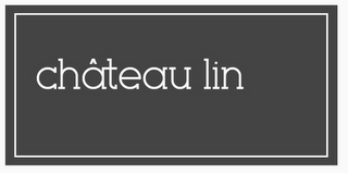 CHÂTEAU LIN
