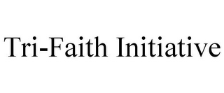 TRI-FAITH INITIATIVE