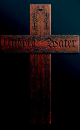 UNHOLY WATER