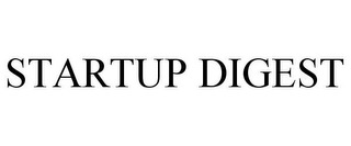 STARTUP DIGEST