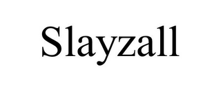 SLAYZALL