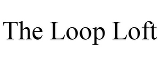 THE LOOP LOFT