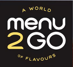 MENU 2 GO A WORLD OF FLAVOURS