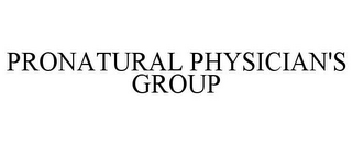 PRONATURAL PHYSICIAN'S GROUP