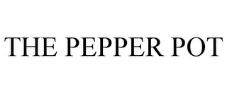 THE PEPPER POT