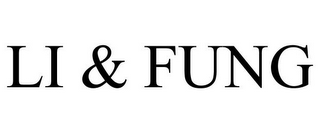 LI & FUNG