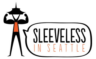 SLEEVELESS IN SEATTLE