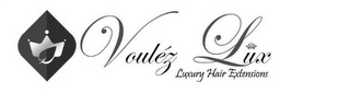 VOULEZ LUX LUXURY HAIR EXTENSIONS