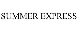 SUMMER EXPRESS