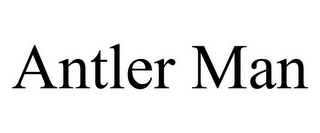 ANTLER MAN