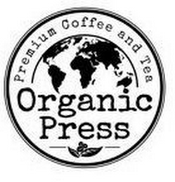 ORGANIC PRESS PREMIUM COFFEE AND TEA