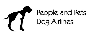 PEOPLE AND PETS DOG AIRLINES