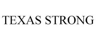 TEXAS STRONG