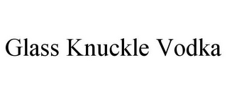 GLASS KNUCKLE VODKA