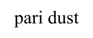 PARI DUST