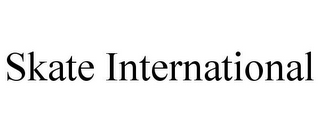 SKATE INTERNATIONAL