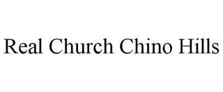 REAL CHURCH CHINO HILLS