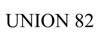 UNION 82