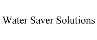 WATER SAVER SOLUTIONS