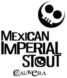 CALAVERA BEER MEXICAN IMPERIAL STOUT