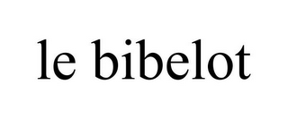 LE BIBELOT