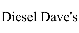 DIESEL DAVE'S