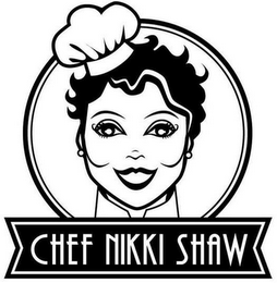 CHEF NIKKI SHAW