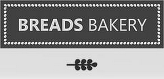 BREADS BAKERY