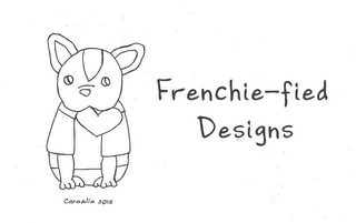 FRENCHIE-FIED DESIGNS