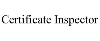 CERTIFICATE INSPECTOR