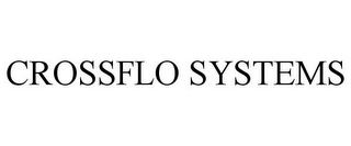 CROSSFLO SYSTEMS