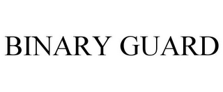 BINARY GUARD