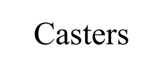 CASTERS