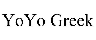 YOYO GREEK