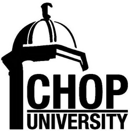 CHOP UNIVERSITY