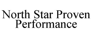 NORTH STAR PROVEN PERFORMANCE