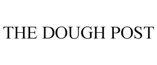 THE DOUGH POST