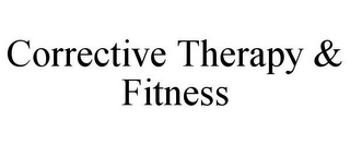 CORRECTIVE THERAPY & FITNESS