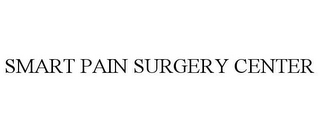 SMART PAIN SURGERY CENTER