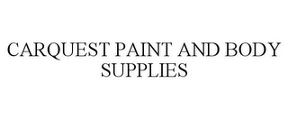 CARQUEST PAINT AND BODY SUPPLIES