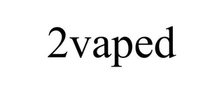 2VAPED