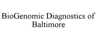 BIOGENOMIC DIAGNOSTICS OF BALTIMORE