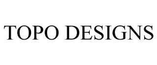 TOPO DESIGNS