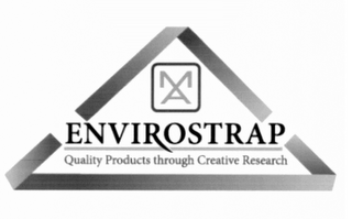 MA ENVIROSTRAP QUALITY PRODUCTS THROUGH CREATIVE RESEARCH