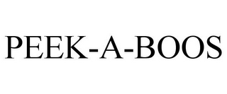 PEEK-A-BOOS