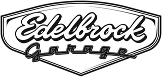 EDELBROCK GARAGE