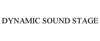 DYNAMIC SOUND STAGE