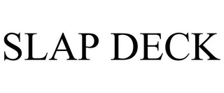 SLAP DECK
