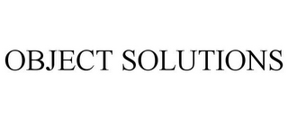 OBJECT SOLUTIONS