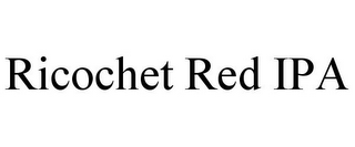 RICOCHET RED IPA